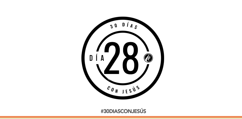 (Día 28) -30 días con Jesús
