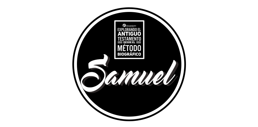 “Samuel”- Explorando el antiguo testamento