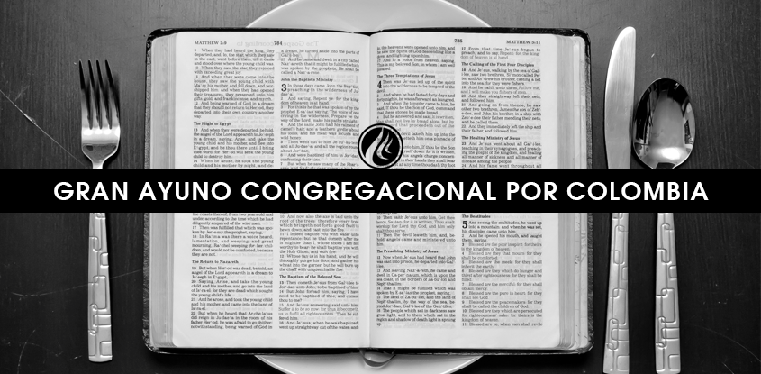 Gran ayuno congregacional a favor de Colombia