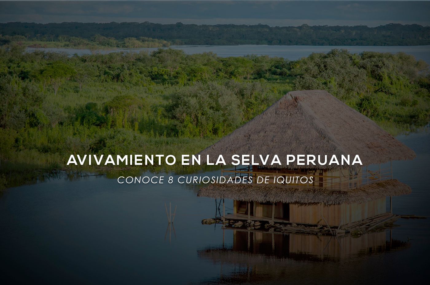 El Avivamiento llega al corazón de la selva en Perú