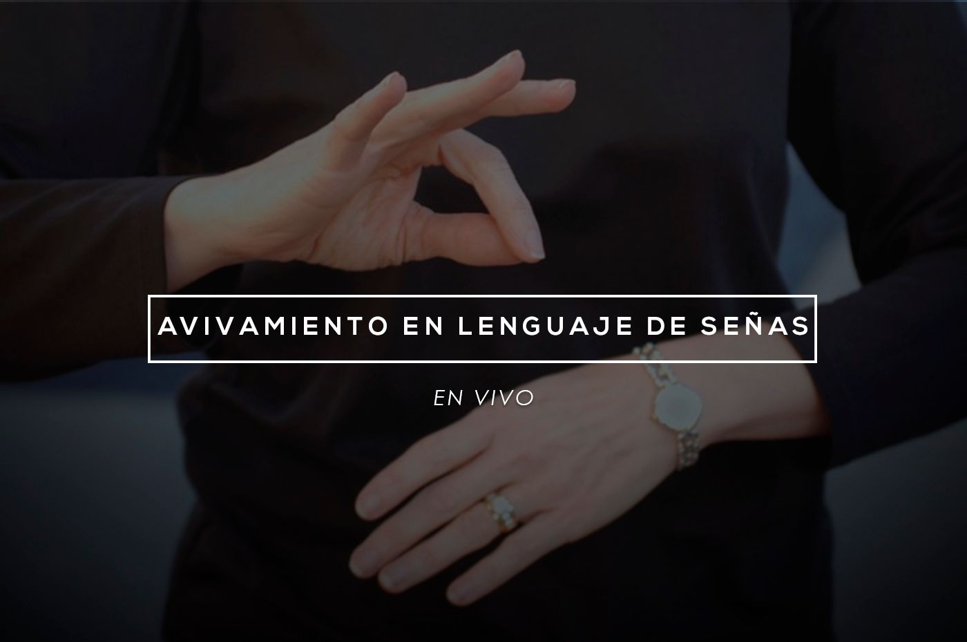 Avivamiento en el lenguaje de señas
