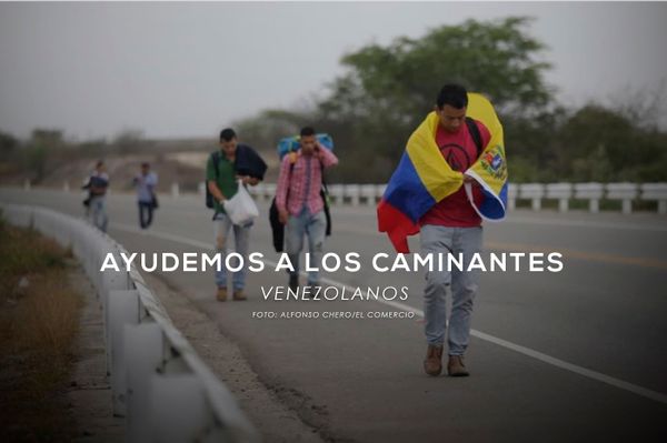 Ayudemos a los caminantes venezolanos