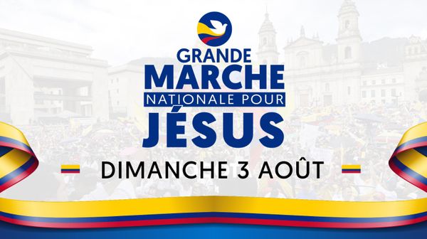 Réveil en Colombie - Grande Marche Nationale pour Jésus 2025 !